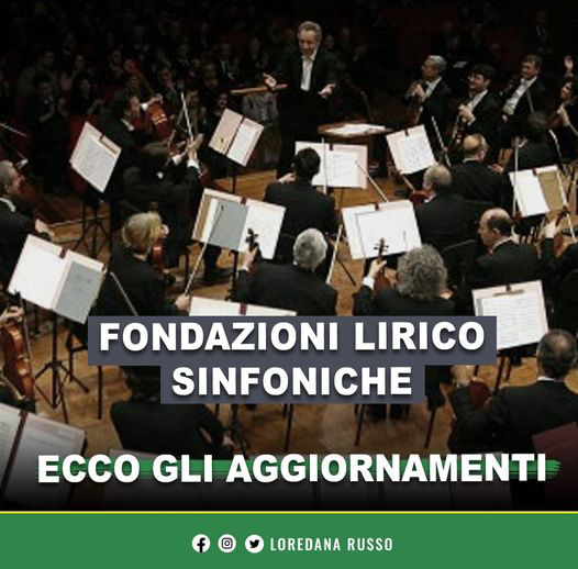 Fondazioni lirico-sinfoniche: approvato mio emendamento di proroga dei contratti a tempo determinato
